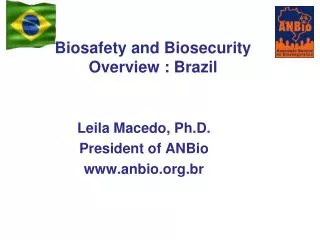 Biosafety and Biosecurity Overview : Brazil