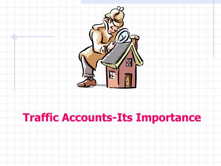 traffic accounts its importance