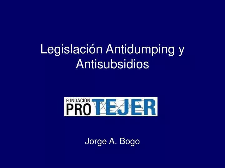legislaci n antidumping y antisubsidios