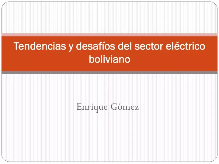 tendencias y desaf os del sector el ctrico boliviano