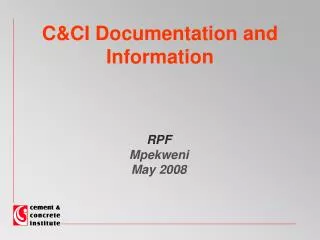 C&amp;CI Documentation and Information