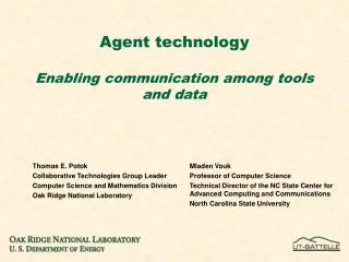 Agent technology Enabling communication among tools and data