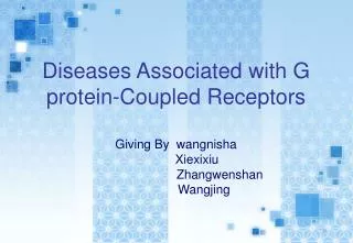 Diseases Associated with G protein-Coupled Receptors