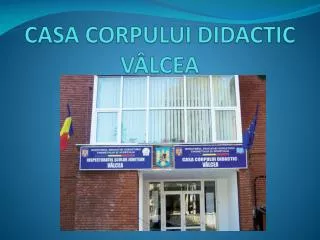 casa corpului didactic v lcea