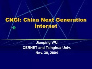 CNGI: China Next Generation Internet
