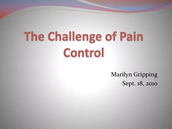 the challenge of pain control