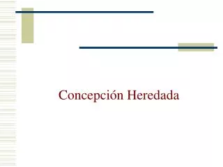 concepci n heredada
