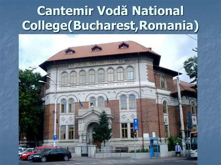 cantemir vod national college bucharest romania