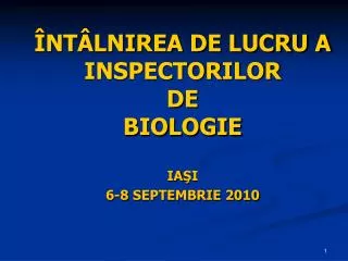 nt lnirea de lucru a inspectorilor de biologie