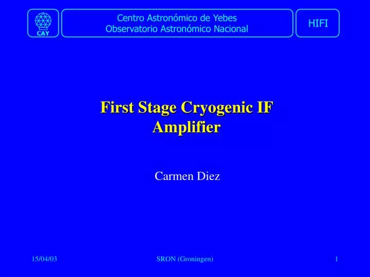 first stage cryogenic if amplifier