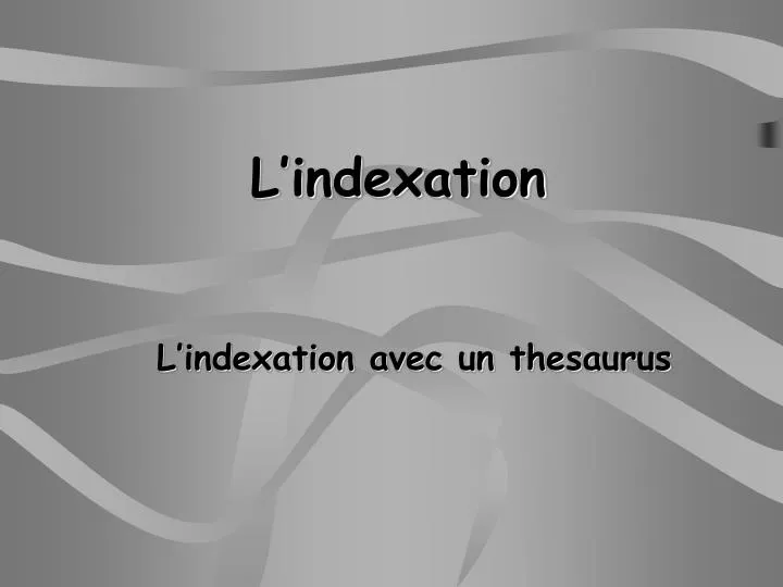 l indexation