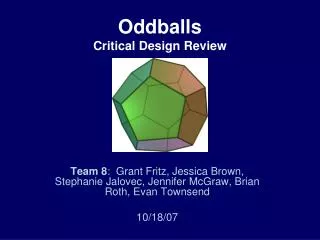 Oddballs Critical Design Review