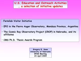U.S. Education and Outreach Activities … a selection of initiative updates