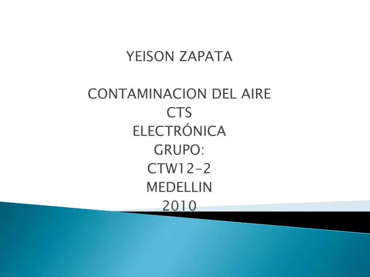 yeison zapata contaminacion del aire cts electr nica grupo ctw12 2 medellin 2010