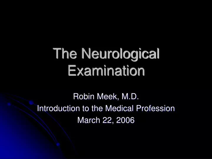 the neurological examination