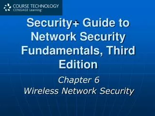 Security+ Guide to Network Security Fundamentals, Third Edition