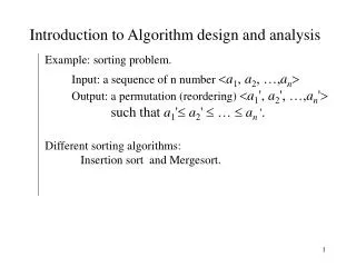 Introduction to Algorithm design and analysis