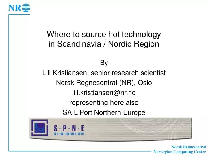 where to source hot technology in scandinavia nordic region