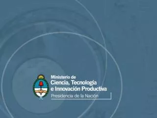 “Argentinean Science and Technology Policy for the Promotion of public-private partnership”