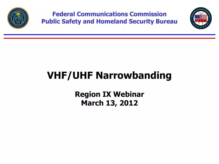 vhf uhf narrowbanding region ix webinar march 13 2012