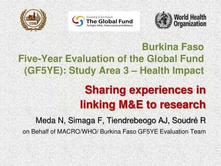burkina faso five year evaluation of the global fund gf5ye study area 3 health impact