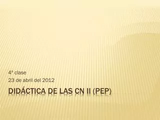 4 clase 23 de abril del 2012