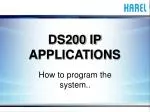 DS200 IP APPLICATIONS - slide 1