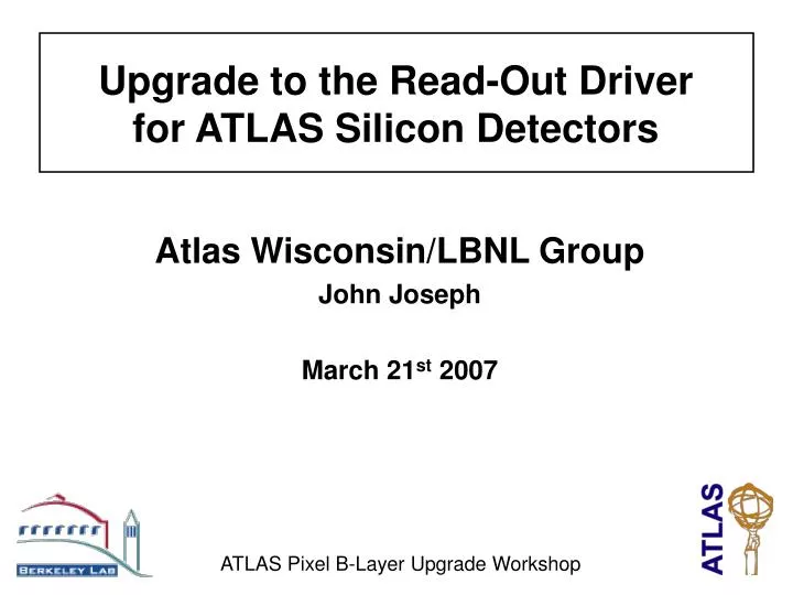 atlas wisconsin lbnl group john joseph march 21 st 2007