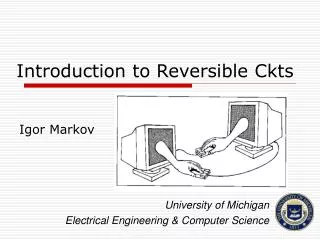 Introduction to Reversible Ckts