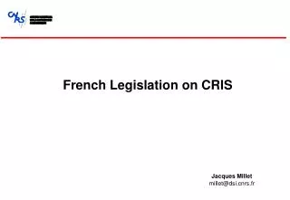 French Legislation on CRIS