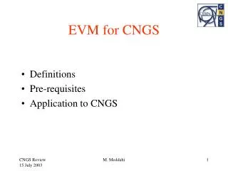 EVM for CNGS