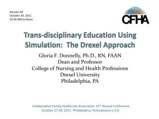 Trans-disciplinary Education Using Simulation: The Drexel Approach