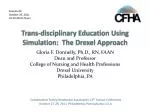 Trans-disciplinary Education Using Simulation: The Drexel Approach - slide 1