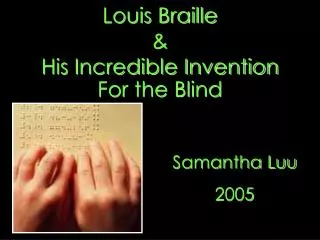 Louis Braille &amp; His Incredible Invention For the Blind