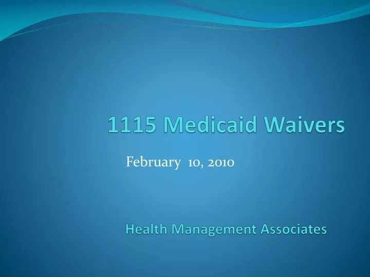 1115 medicaid waivers health management associates