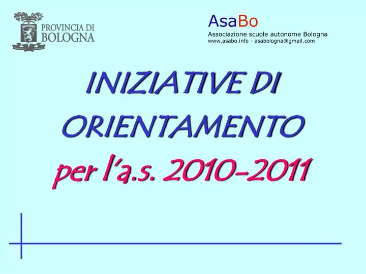 iniziative di orientamento per l a s 2010 2011