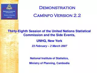 Thirty-Eighth Session of the United Nations Statistical Commission and the Side Events,