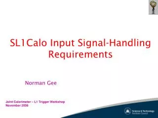 SL1Calo Input Signal-Handling Requirements