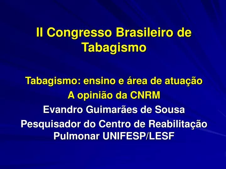ii congresso brasileiro de tabagismo