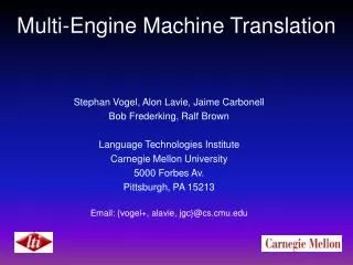 Multi-Engine Machine Translation