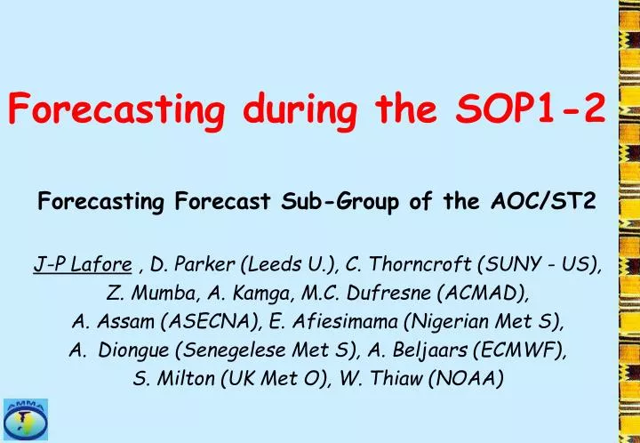 forecasting during the sop1 2