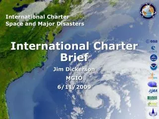 International Charter Brief Jim Dickerson MGIO 6/11/2009