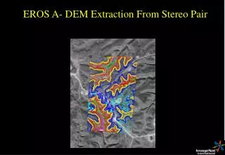 EROS A- DEM Extraction From Stereo Pair