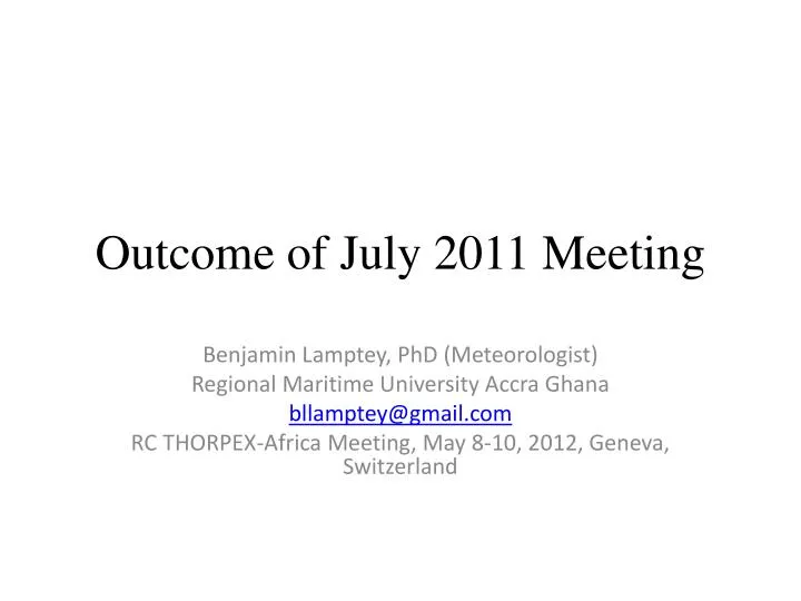 outcome of july 2011 meeting