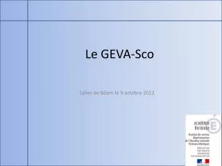 Le GEVA- Sco