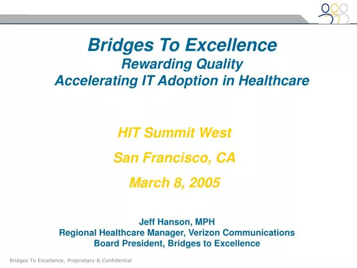 bridges to excellence rewarding quality accelerating it adoption in healthcare