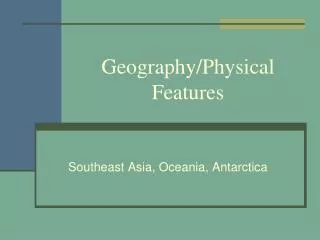 Geography/Physical Features