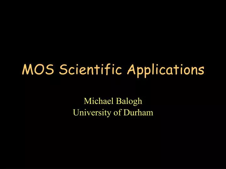 mos scientific applications