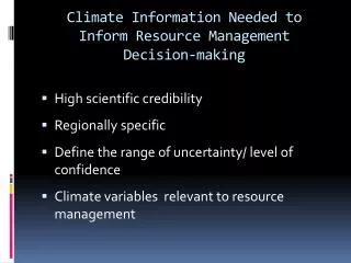 Climate Information Needed to Inform Resource Management Decision-making