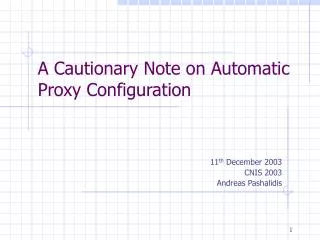 A Cautionary Note on Automatic Proxy Configuration